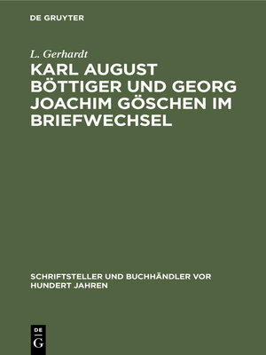 cover image of Karl August Böttiger und Georg Joachim Göschen im Briefwechsel